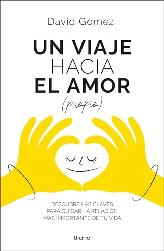 Un viaje hacia el amor (propio): Descubre las claves para cuidar ...