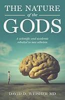 The Nature of the Gods: A scientific and academic rebuttal to new atheism B0BP48YTXD Book Cover