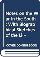 Notes on the War in the South 0405028334 Book Cover