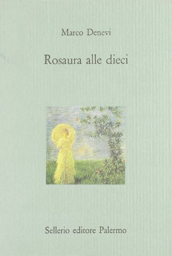 Rosaura alle dieci