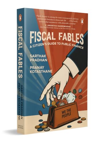 Image of Fiscal Fables: A Citizen's Guide to Public Finance | A Simple Book on Indian Economy, Public Finance and Fiscal Budget of India