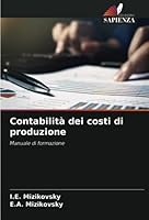 Contabilità dei costi di produzione: Manuale di formazione 6204077104 Book Cover