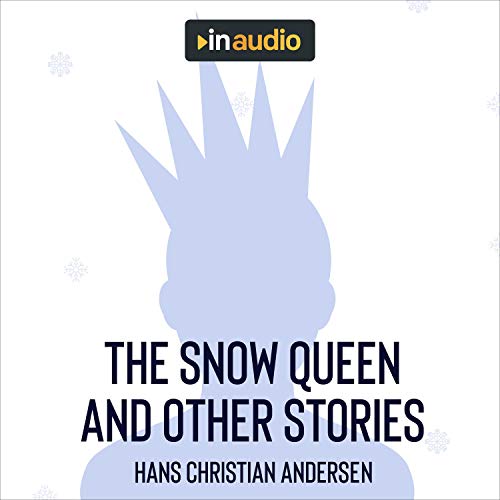 The Snow Queen and Other Stories by Hans Christian Andersen episode artwork