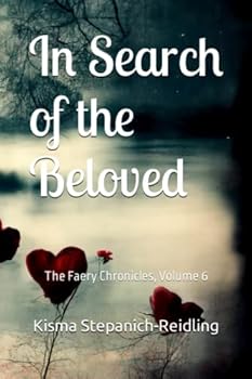 In Search of the Beloved - Book #6 of the Faery Chronicles