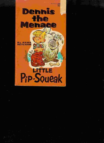 Dennis the Menace: Little Pip-Squeak B000PM8RSA Book Cover