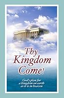 Thy Kingdom Come 1521108366 Book Cover