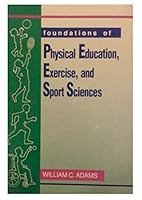 Foundations of Physical Education, Exercise, and Sport Sciences 0812113594 Book Cover
