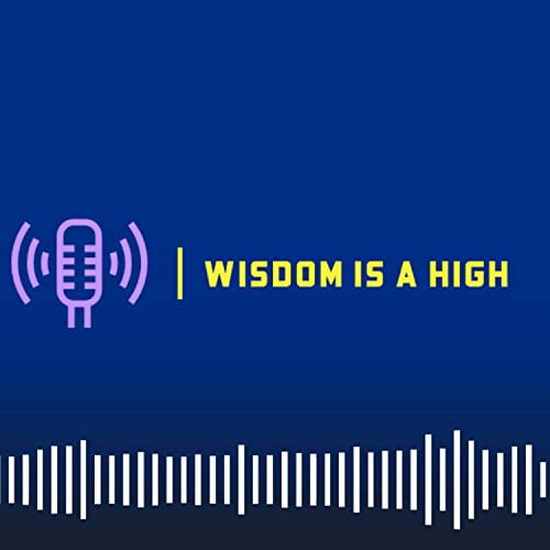 Wisdom Is A High - EP1 - Tal Kedar