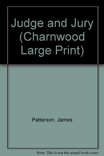 Judge and Jury (Charnwood Large Print) 1846176565 Book Cover