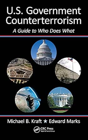 U.S. Government Counterterrorism: A Guide to Who Does What book cover
