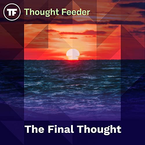 Episode 54: The Final Thought