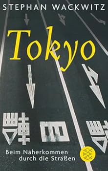 Paperback Tokyo: Beim Näherkommen durch die Straßen [German] Book