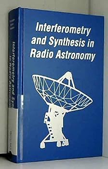Interferometry and Synthesis in Radio Astronomy