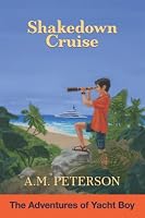 Shakedown Cruise: The Adventures of Yacht Boy 1956986006 Book Cover