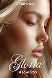 Gloria A Love Story (English Edition)