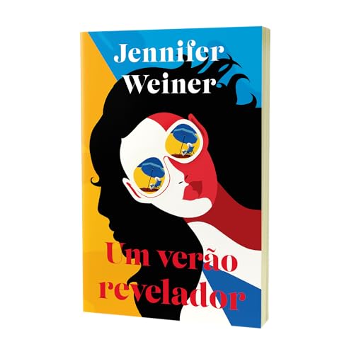Um verão revelador: uma envolvente leitura de férias da best-seller Jennifer Weiner