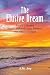 The Elusive Dream: Punta Chivato, Baja California Sur, Mexico - The First 40 Years