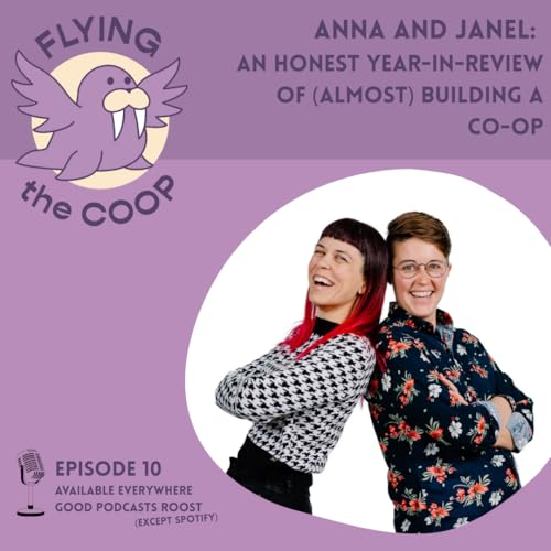 #10 An honest year-in-review of (almost) building a co-op
