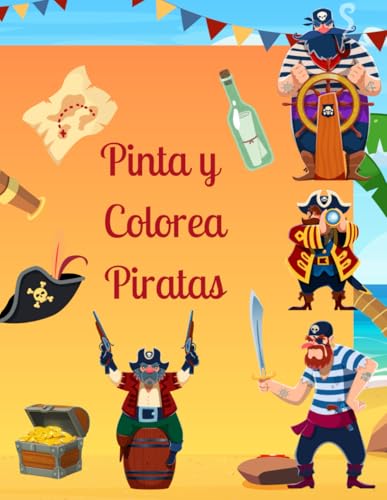 Pinta y Colorea Piratas 2: Más de 50 piratas para colorear: Aventuras en los mares del Caribe.