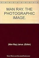 Man Ray: La photographie a l'envers (L'euvre photographique) 0812053745 Book Cover
