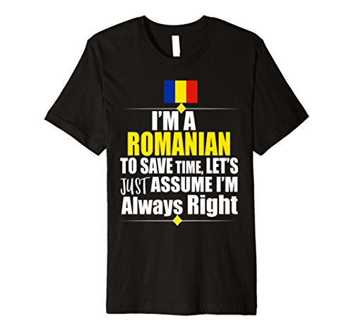 Storecastle Romania CollectionStorecastle: I'M A Romanian Assume I'M Right Flag T-Shirt T-Shirt