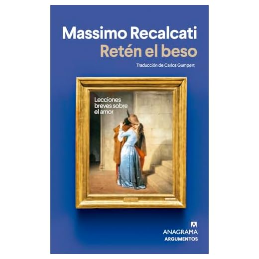 Retén el beso: Lecciones breves sobre el amor (Argumentos)