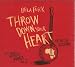 Throw Down Your Heart, Tales from the Acoustic Planet, Vol. 3: Africa Sessions