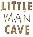 Wall Decal for Kids - Little Man Cave - 41.5