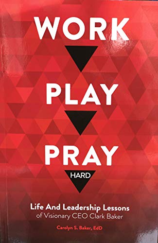 Work, Play, Pray Hard 0578460726 Book Cover