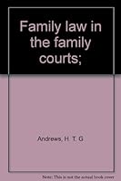 Family law in the family courts; 0459312804 Book Cover