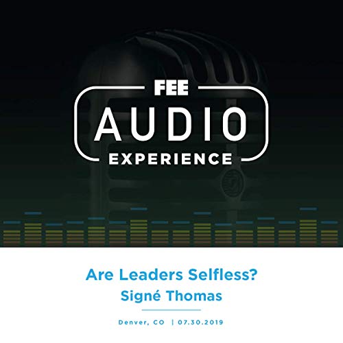 University of Denver 2019 | Are Leaders Selfless?