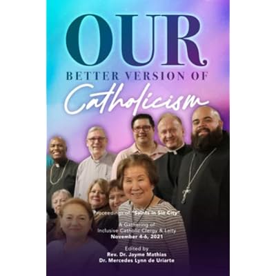 Our Better Version of Catholicism