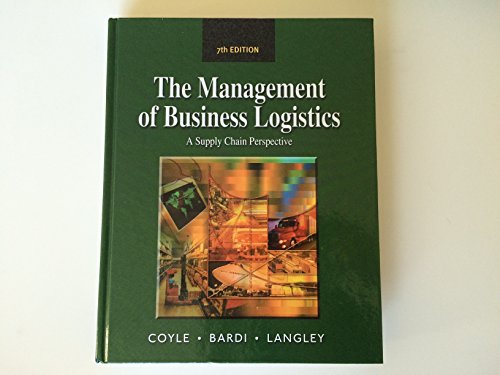 Management of Business Logistics: A Supply Chain Perspective