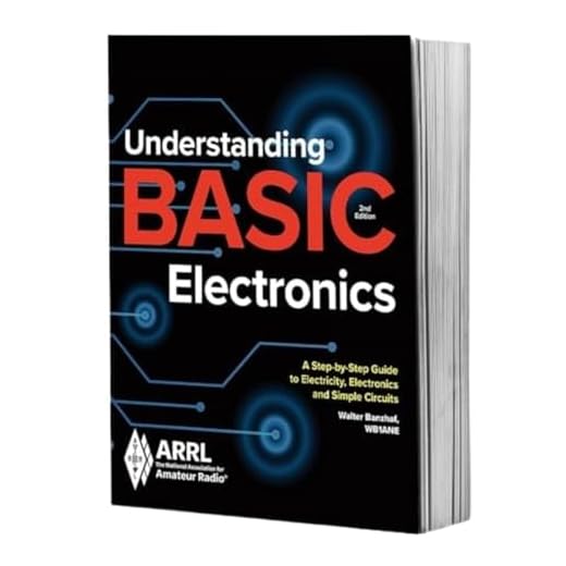 Understanding Basic Electronics: A Step-by-step Guide to Electricity, Electronics and Simple Circuits