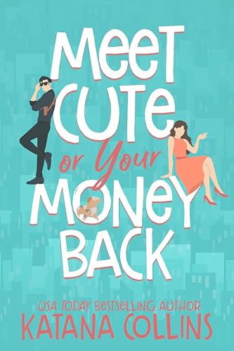 Meet Cute or Your Money Back
