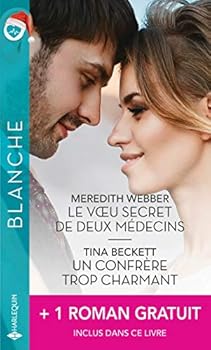 Pocket Book Le voeu secret de deux médecins - Un confrère trop charmant - Inévitable tentation [French] Book