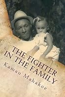The Fighter in the Family 1505466784 Book Cover