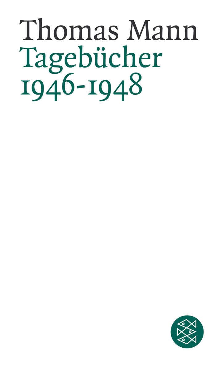 Tagebücher 1946 - 1948: 28. 5. 1946 - 31. 12. 1948