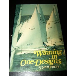 Winning in One-Designs      Paperback – January 1, 1984