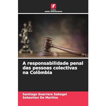 Capa do livro A responsabilidade penal das pessoas colectivas na Colômbia