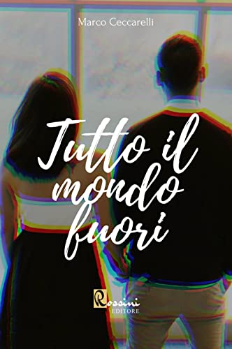 Tutto Il Mondo Fuori