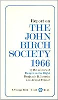 Report on the John Birch Society l966 B0007DN1VK Book Cover