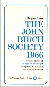 Report on the John Birch Society l966