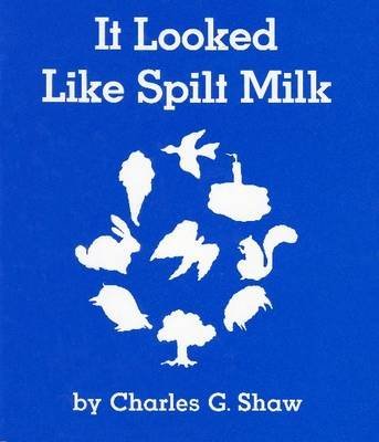 [(It Looked Like Spilt Milk)] [Author: Charles ... B00GX364QW Book Cover
