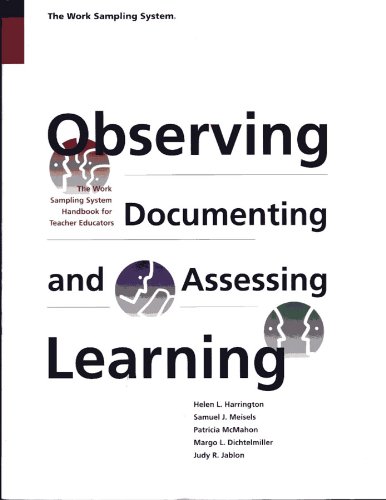 Observing Documenting and Assessing Learning (The Work Sampling System ...
