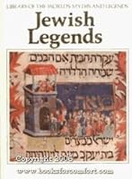 Jewish Legends (Library of the World's Myths & Legends) 0872260453 Book Cover