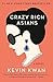 Crazy Rich Asians (Crazy Rich Asians Trilogy)