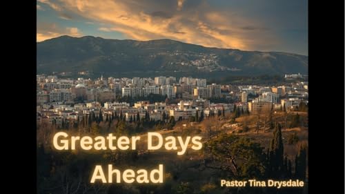 Greater Days Ahead Podcast Por arte de portada