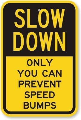 �A���~�T�C�� �m�x���e�B ���H�W�� �u���L���^���v���[�N �o�[ �p�u �K���[�W ���� �X���[�_�E���p Only You Can Proof Speed Bumps Sign 20.3 cm x 30.5 cm�A24sp26saA244