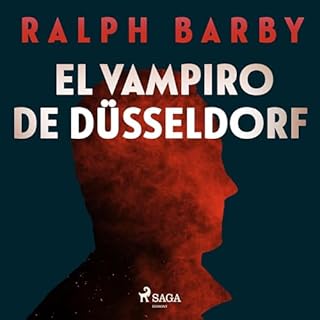 El vampiro de Düsseldorf [The Vampire of Dusseldorf] Audiolibro Por Ralph Barby arte de portada